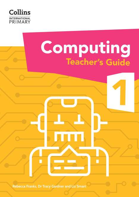 Dr Tracy Gardner: International Primary Computing Teacher's Guide: Stage 1, Buch