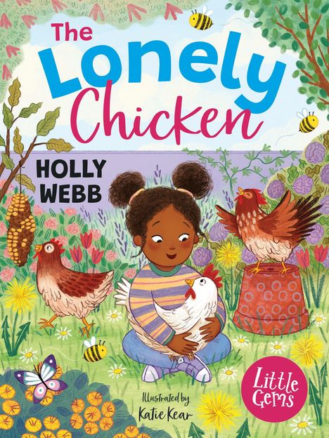 Der Titel lautet „The Lonely Chicken“. Ein Kind sitzt in einem blühenden Garten und hält ein Huhn. Weitere Hühner und Bienen sind umgeben von bunten Blumen.