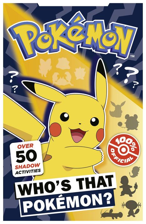Text: "Pokémon", "Over 50 Shadow Activities", "100% Official", "Who's That Pokémon?" Zeichnung von Pikachu mit Silhouetten.