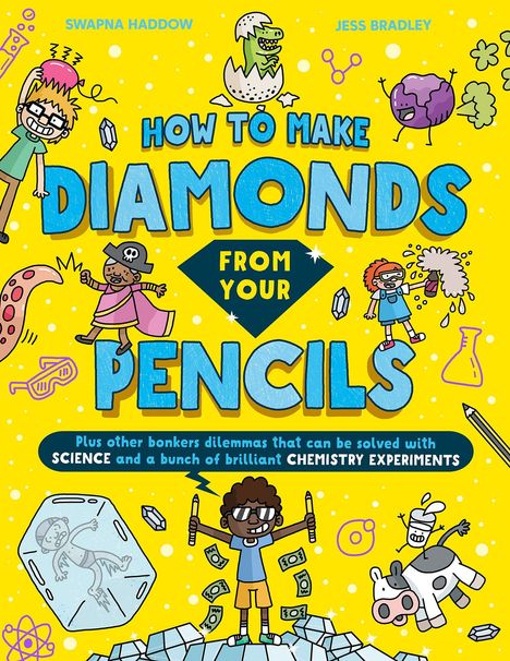 Text: "How to make diamonds from your pencils." Grafik: Bunte Comic-Figuren, ein Dinosaurier im Ei und diverse wissenschaftliche Symbole.