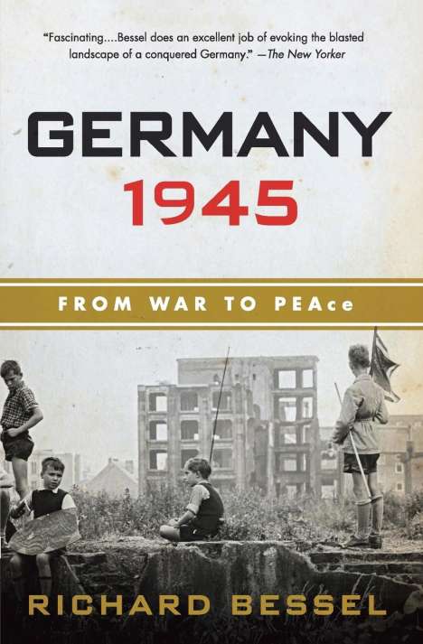 Richard Bessel: Germany 1945, Buch