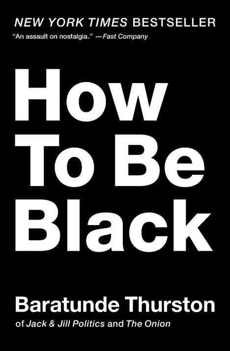 Baratunde Thurston: How to Be Black, Buch