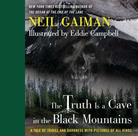 Neil Gaiman: The Truth is a Cave in the Black Mountains, Buch