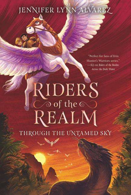 Jennifer Lynn Alvarez: Alvarez, J: Riders of the Realm: Through the Untamed Sky, Buch