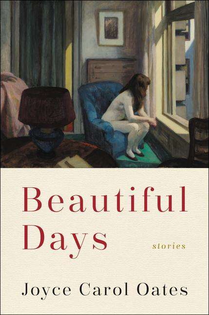 Joyce Carol Oates: Beautiful Days, Buch