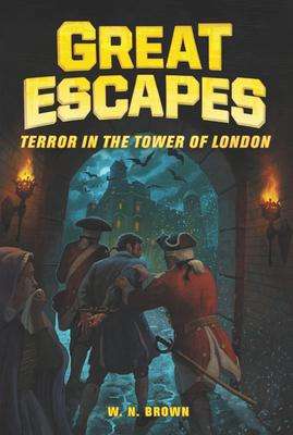 W. N. Brown: Great Escapes #5: Terror in the Tower of London, Buch