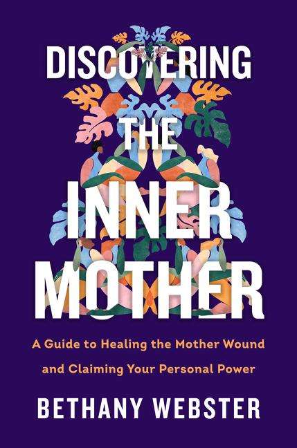 Bethany Webster: Discovering the Inner Mother, Buch