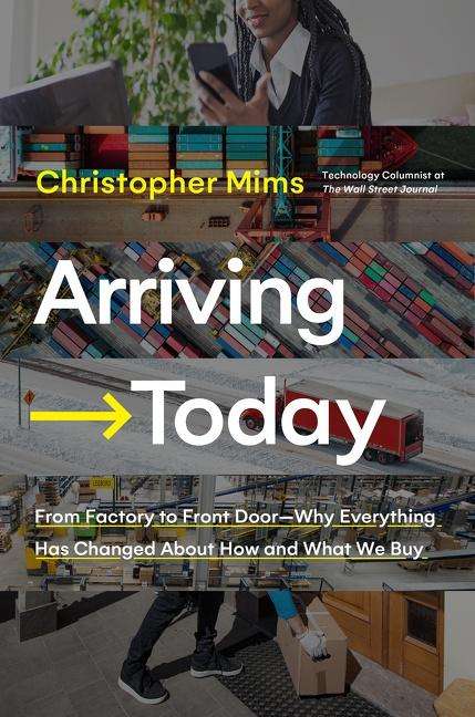 Christopher Mims: Arriving Today, Buch