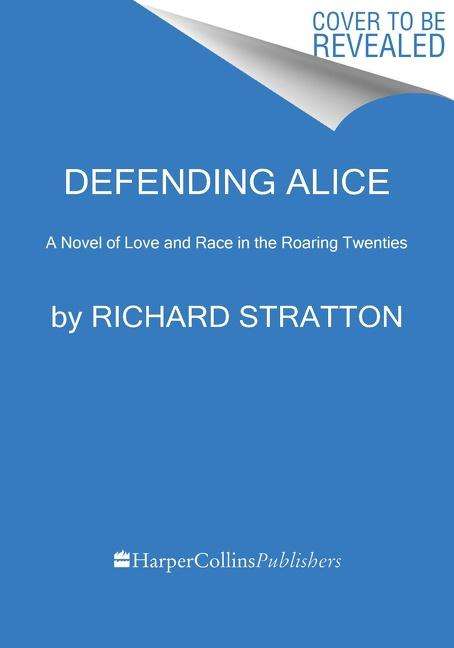 Richard Stratton: Defending Alice, Buch