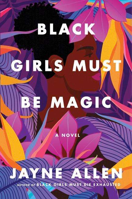 Jayne Allen: Black Girls Must Be Magic, Buch