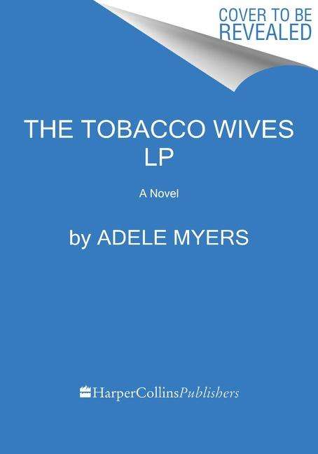 Adele Myers: The Tobacco Wives, Buch