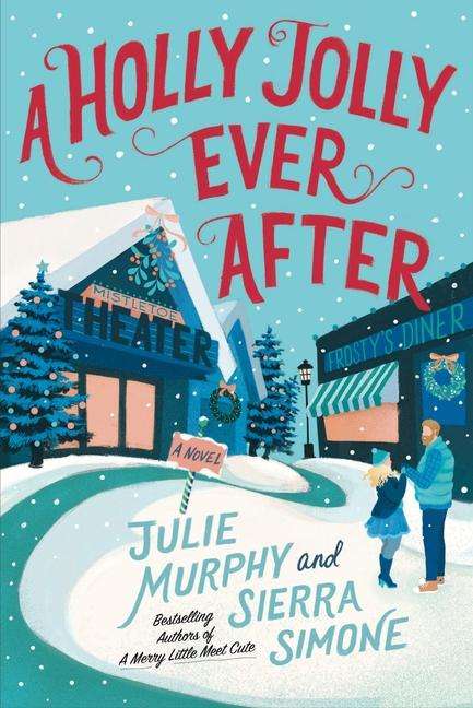 Julie Murphy: A Holly Jolly Ever After, Buch