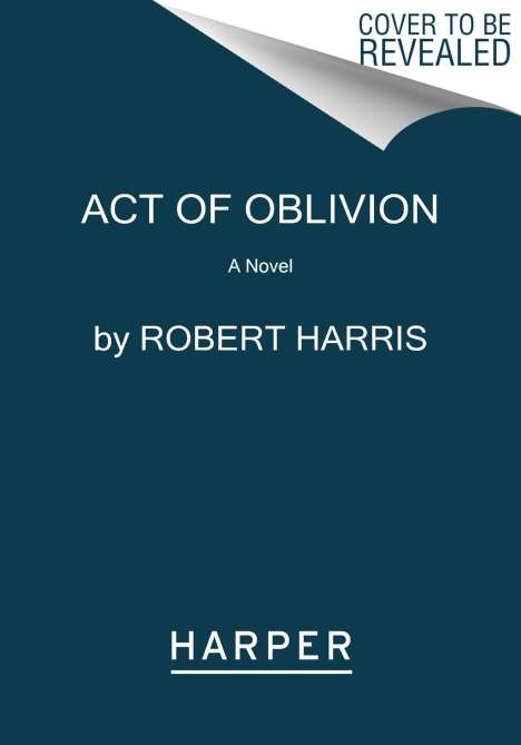 Robert Harris: Act of Oblivion, Buch