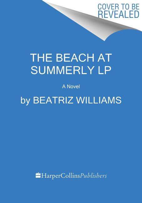 Beatriz Williams: The Beach at Summerly, Buch
