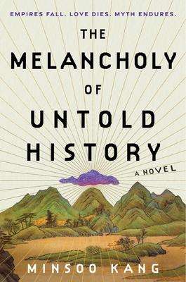 Minsoo Kang: The Melancholy of Untold History, Buch