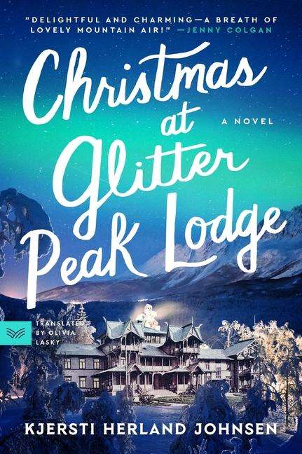 Kjersti Herland Johnsen: Christmas at Glitter Peak Lodge, Buch