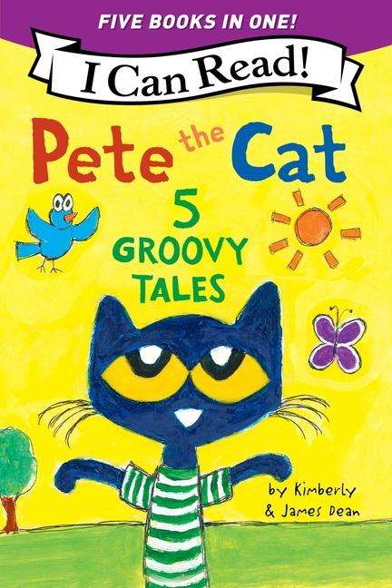 James Dean: Pete the Cat: 5 Groovy Tales, Buch