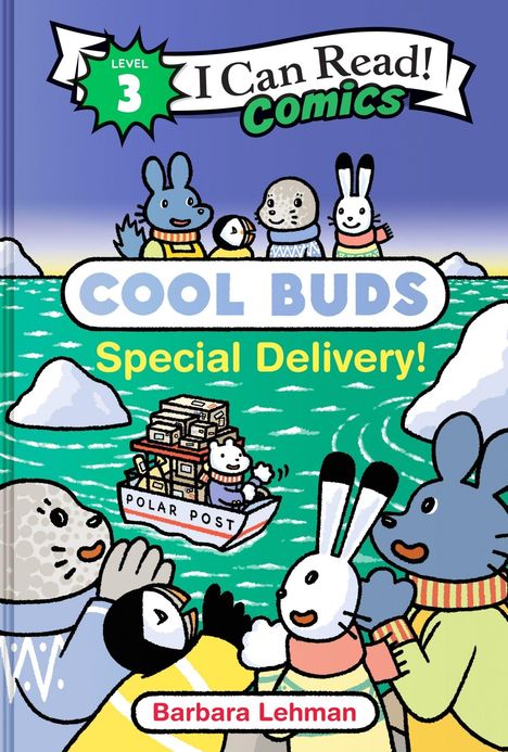 "Level 3 I Can Read Comics; COOL BUDS Special Delivery! Barbara Lehman. Illustration: Tiere mit Pullovern am Meer, Boot."