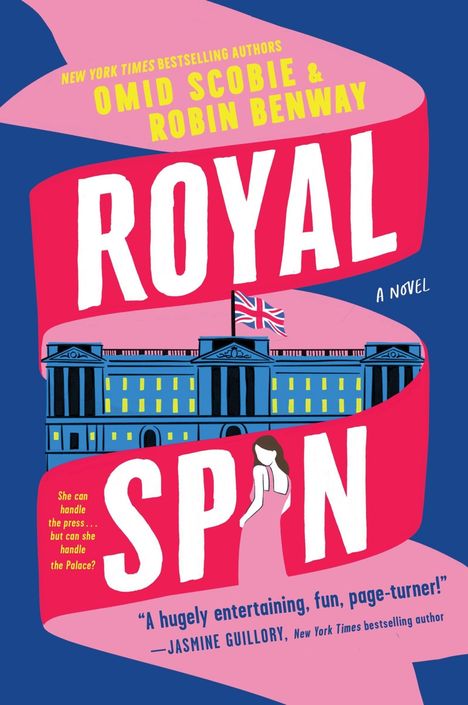 Buchtitel: "Royal Spin" von Omid Scobie & Robin Benway. Illustration zeigt ein Schloss mit einer Flagge und eine Frau im Vordergrund.