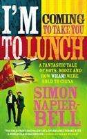 Simon Napier-Bell: I'm Coming To Take You To Lunch, Buch