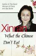 Xinran: What the Chinese Don't Eat, Buch