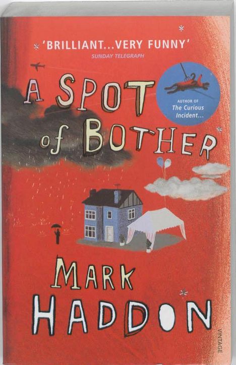 Mark Haddon: A Spot of Bother, Buch