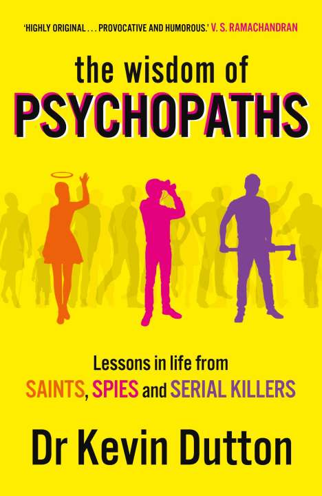 Kevin Dutton: The Wisdom of Psychopaths, Buch