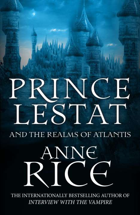Anne Rice: Prince Lestat and the Realms of Atlantis, Buch