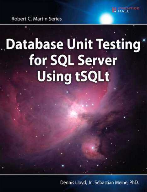 Dennis Lloyd: Database Unit Testing for SQL Server Using tSQLt, Buch