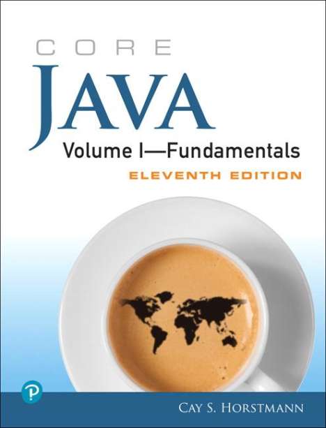 Cay S. Horstmann: Horstmann, C: Core Java Volume I--Fundamentals, Buch