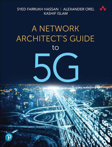 Alexander Orel: Network Architect's Guide to 5G, A, Buch