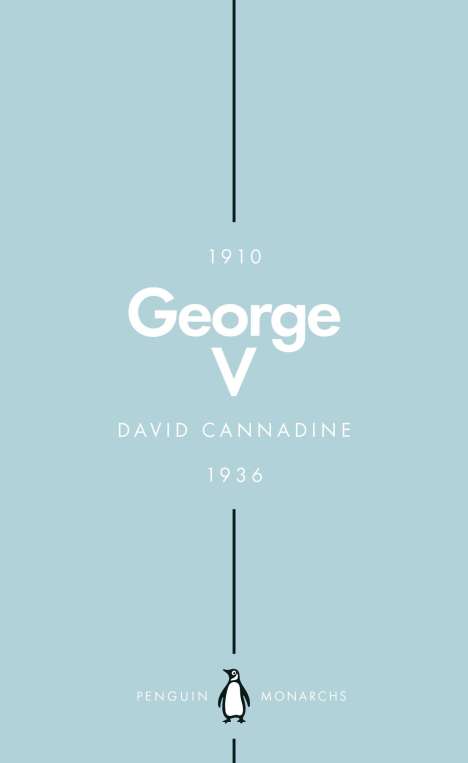 Mr David Cannadine: George V (Penguin Monarchs), Buch
