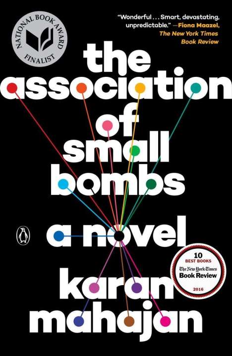 Karan Mahajan: The Association of Small Bombs, Buch