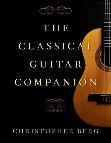 Christopher Berg: The Classical Guitar Companion, Buch