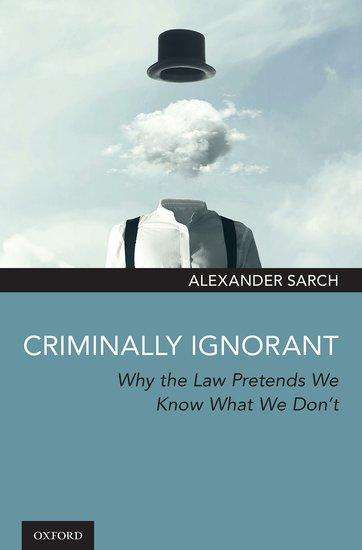 Alexander Sarch: Criminally Ignorant, Buch