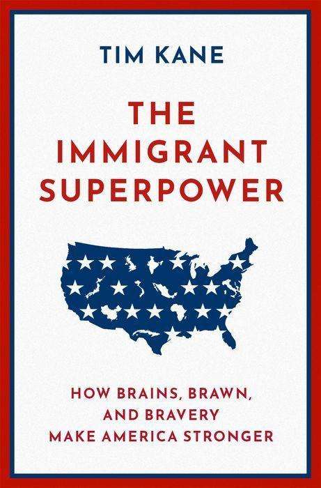 Tim Kane: The Immigrant Superpower, Buch