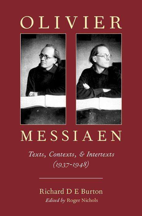Richard D E Burton: Olivier Messiaen, Buch