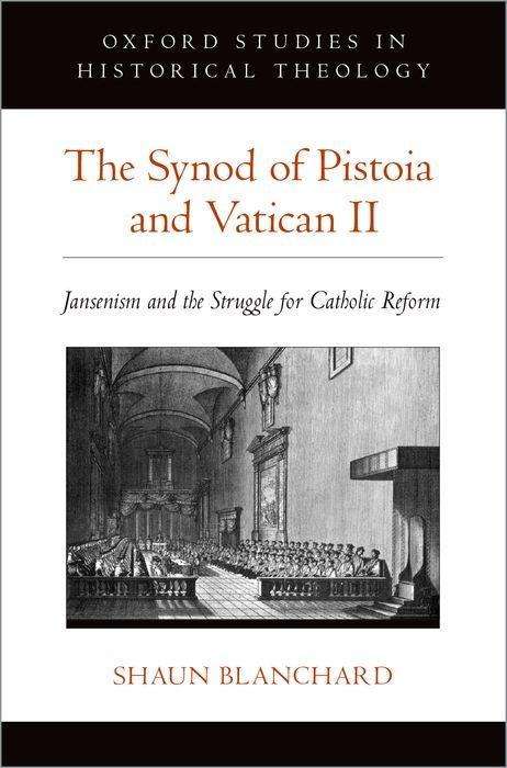 Shaun Blanchard: The Synod of Pistoia and Vatican II, Buch