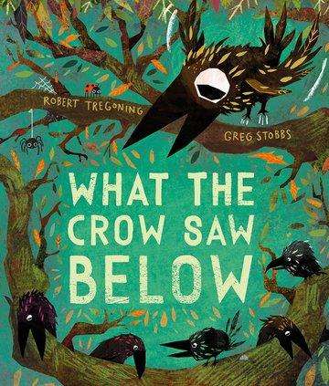 Robert Tregoning: What the Crow Saw Below, Buch