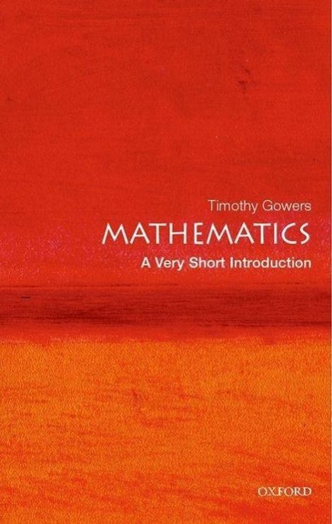 Timothy Gowers: Mathematics: A Very Short Introduction, Buch