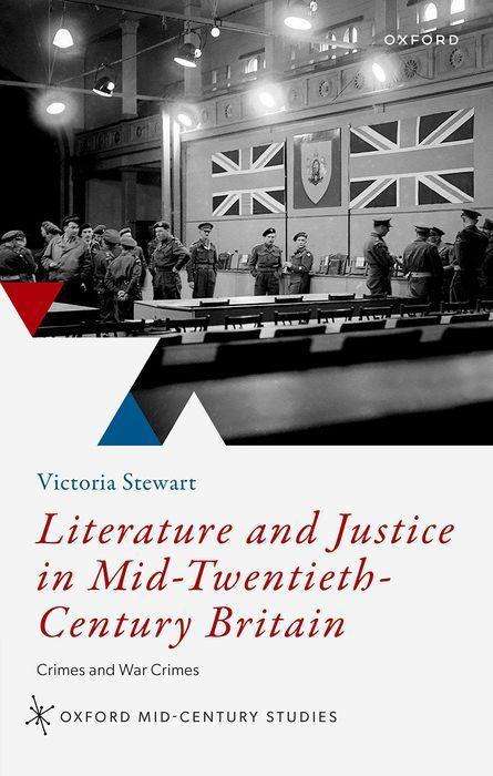 Victoria Stewart: Literature and Justice in Mid-Twentieth-Century Britain, Buch