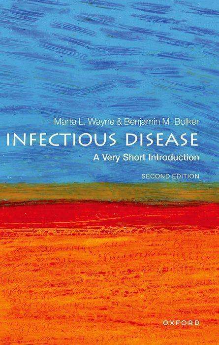Dr Marta Wayne (Professor of Biology, Professor of Biology, University of Florida): Infectious Disease: A Very Short Introduction, Buch