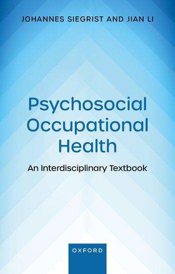 Johannes Siegrist: Psychosocial Occupational Health, Buch