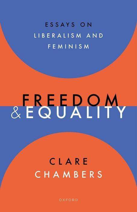 Clare Chambers: Freedom and Equality, Buch