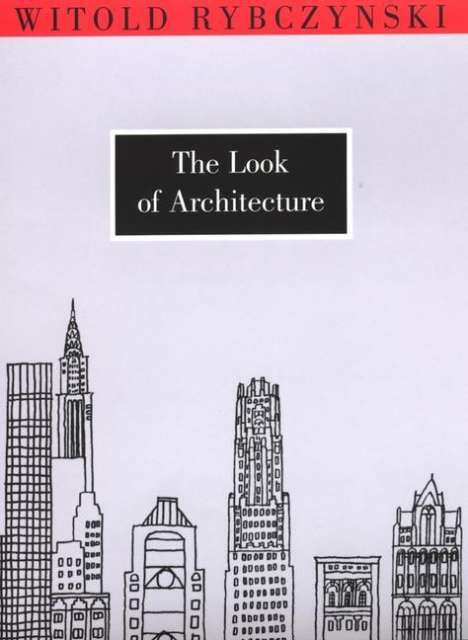 Witold Rybczynski: The Look of Architecture, Buch