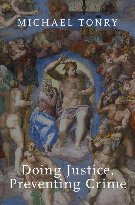 Michael Tonry: Doing Justice, Preventing Crime, Buch