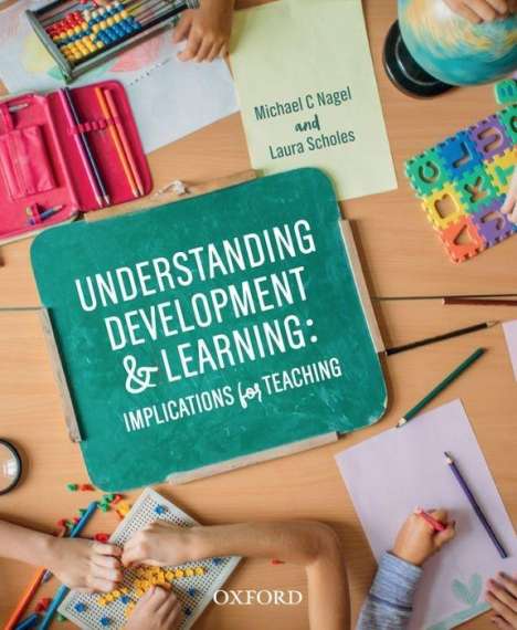 Michael Nagel: Understanding Development and Learning, Buch