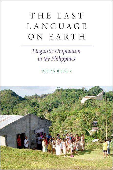 Piers Kelly: The Last Language on Earth, Buch