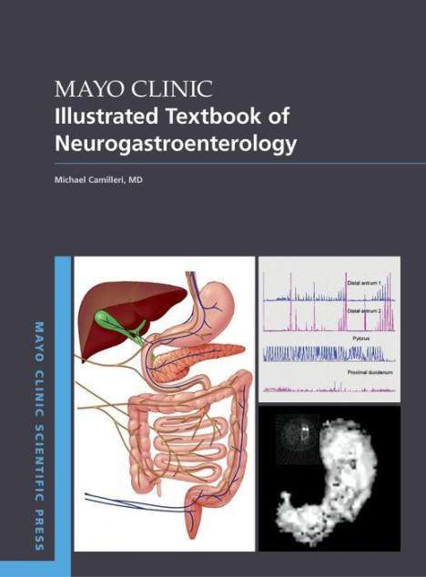 Michael Camilleri: Mayo Clinic Illustrated Textbook of Neurogastroenterology, Buch