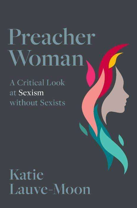 Katie Lauve-Moon: Preacher Woman, Buch
